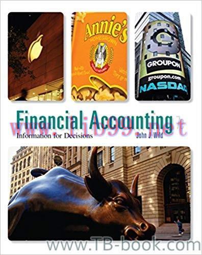 Financial Accounting: Information for Decisions 7th Edition by John Wild 答案