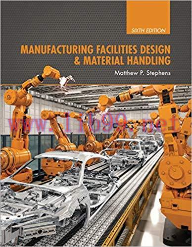 (PDF)Manufacturing Facilities Design & Material Handling: Sixth Edition 6th Edition