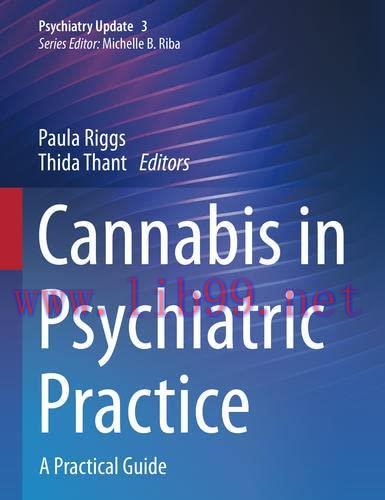 [AME]Cannabis in Psychiatric Practice: A Practical Guide (Psychiatry Update_, 3) (Original PDF)