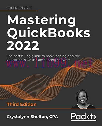 [FOX-Ebook]Mastering QuickBooks® 2022: The bestselling guide to bookkeeping and the QuickBooks ...