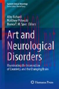[AME]Art and Neurological Disorders: Illuminating the Intersection of Creativity and the Changi...
