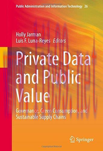 [FOX-Ebook]Private Data and Public Value: Governance, Green Consumption, and Sustainable Supply...