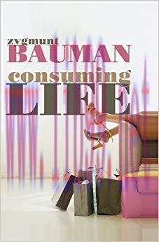 Consuming Life 1st Edition,