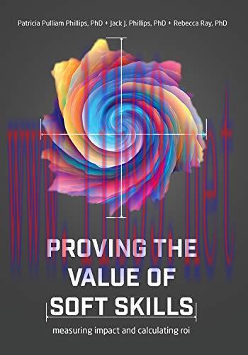 [FOX-Ebook]Proving the Value of Soft Skills: Measuring Impact and Calculating ROI