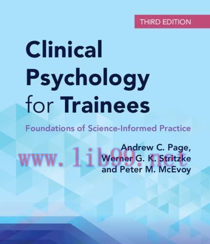 [AME]Clinical Psychology for Trainees: Foundations of Science-Informed Practice 3rd edition (Or...