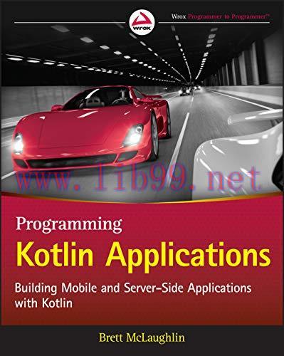 [FOX-Ebook]Programming Kotlin Applications: Building Mobile and Server-Side Applications with K...