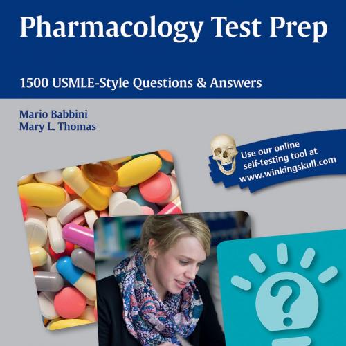 Pharmacology Test Prep 1500 USMLE Style Questions & Answers