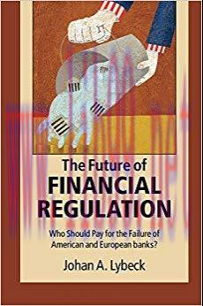 (PDF)The Future of Financial Regulation: Who Should Pay for the Failure of American and Europea...