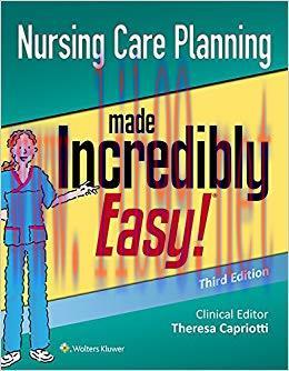 (PDF)Nursing Care Planning Made Incredibly Easy! (Incredibly Easy! Series®) 3rd Edition