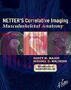 [AME]Netter’s Correlative Imaging: Musculoskeletal Anatomy (Original PDF)