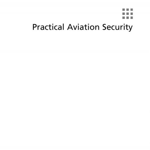 Practical Aviation Security Predicting and Preventing Future Threats