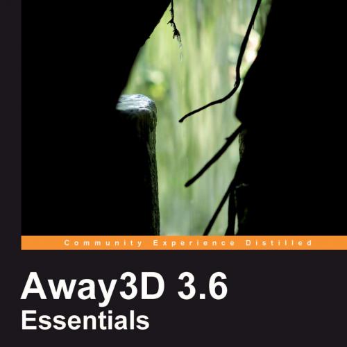 Away3D 3.6 Essentials