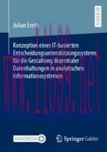 [PDF]Konzeption eines IT-basierten Entscheidungsunterstützungssystems für die Gestaltung dezent...