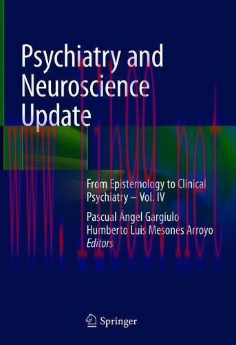 [AME]Psychiatry and Neuroscience Update_: From_ Epistemology to Clinical Psychiatry – Vol. IV (...