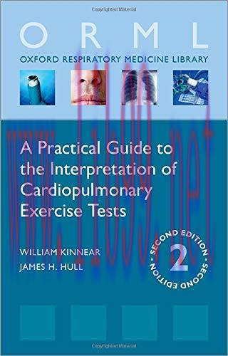 [AME]A Practical Guide to the Interpretation of Cardiopulmonary Exercise Tests, 2ed (Oxford Res...