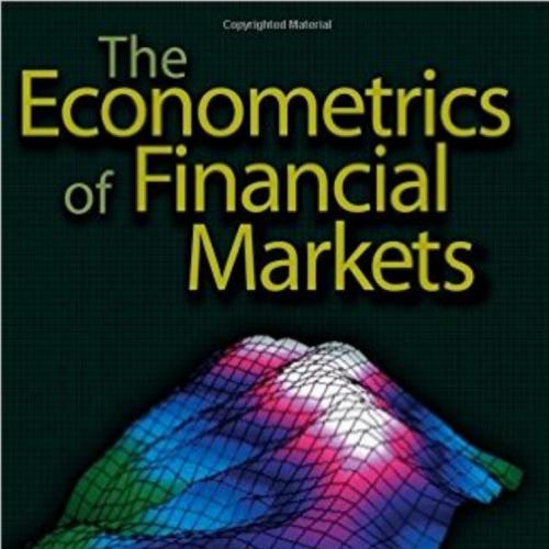 Econometrics of Financial Markets, The