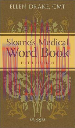 [AME]Sloane's Medical Word Book, 5th Edition