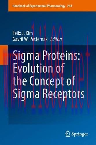 [AME]Sigma Proteins: Evolution of the Concept of Sigma Receptors (Handbook of Experimental Phar...