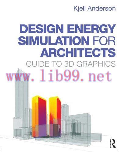 [FOX-Ebook]Design Energy Simulation for Architects: Guide to 3D Graphics