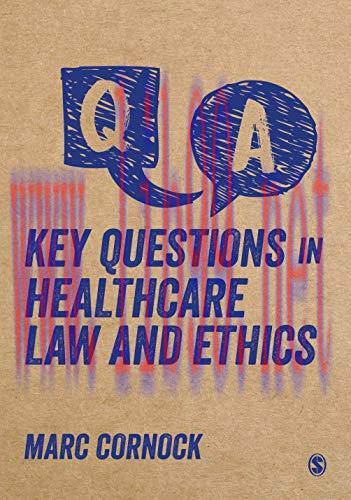 [AME]Key Questions in Healthcare Law and Ethics (Original PDF)