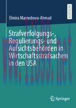 [PDF]Strafverfolgungs-, Regulierungs- und Aufsichtsbehörden in Wirtschaftsstrafsachen in den US...