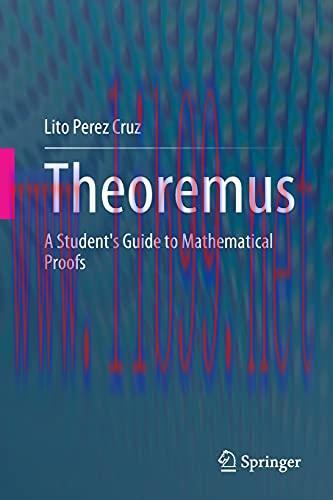 [FOX-Ebook]Theoremus: A Student's Guide to Mathematical Proofs