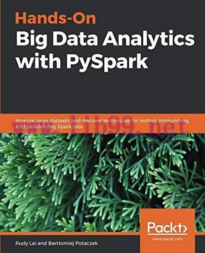 [FOX-Ebook]Hands-On Big Data Analytics with PySpark