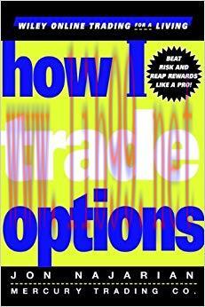 How I Trade Options (Wiley Trading Book 350) 1st Edition,