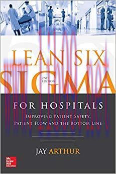 (PDF)Lean Six Sigma for Hospitals: Improving Patient Safety, Patient Flow and the Bottom Line 2...