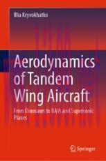 [PDF]Aerodynamics of Tandem Wing Aircraft: From_ Dinosaurs to UAVs and Supersonic Planes