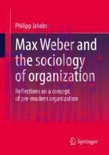 [PDF]Max Weber and the sociology of organization: Reflections on a concept of pre-modern organi...