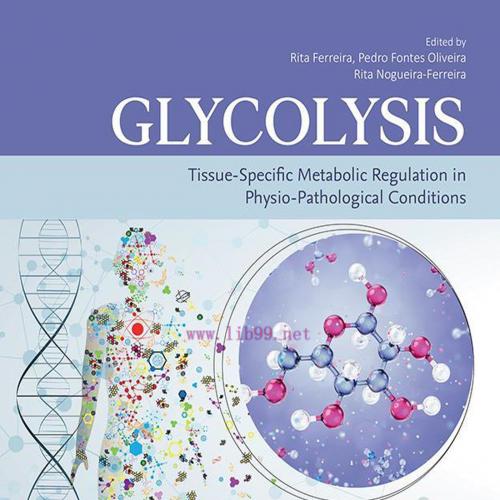 [AME]Glycolysis: Tissue-Specific Metabolic Regulation in Physio-pathological Conditions (EPUB)