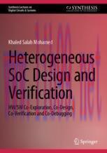 [PDF]Heterogeneous SoC Design and Verification: HW/SW Co-Exploration, Co-Design, Co-Verificatio...