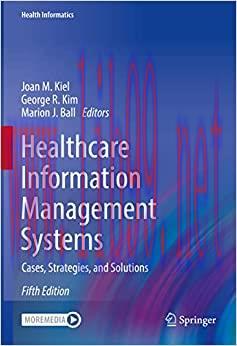 [AME]Healthcare Information Management Systems: Cases, Strategies, and Solutions (Health Inform...