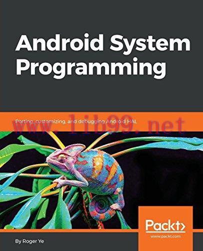 [FOX-Ebook]Android System Programming: Porting, customizing, and debugging Android HAL
