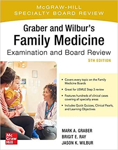 Graber and Wilbur’s Family Medicine Examination and Board Review 5th Edition