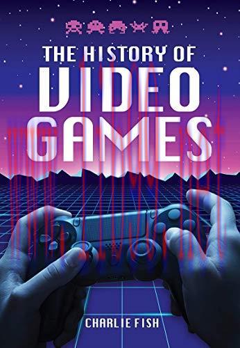 [FOX-Ebook]The History of Video Games