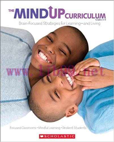 The MindUP Curriculum: Grades 3-5 1st Edition,