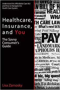 (PDF)Healthcare, Insurance, and You The Savvy Consumer’s Guide 1st ed. Edition