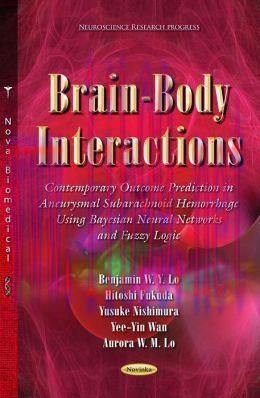 [AME]Brain-Body Interactions: Contemporary Outcome Prediction in Aneurysmal Subarachnoid Hemorr...