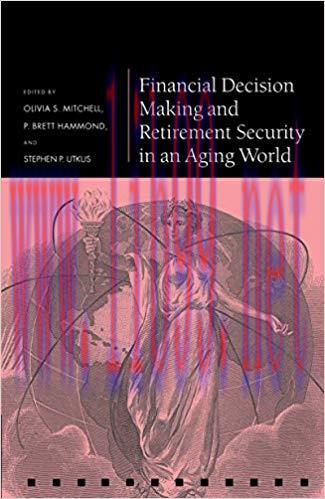 (PDF)Financial Decision Making and Retirement Security in an Aging World (Pension Research Coun...