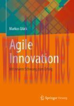 [PDF]Agile Innovation: Mit neuem Schwung zum Erfolg