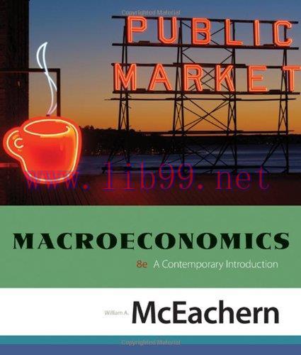 [FOX-Ebook]Macroeconomics: A Contemporary Introduction, 8th Edition