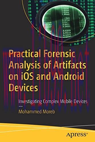 [FOX-Ebook]Practical Forensic Analysis of Artifacts on iOS and Android Devices: Investigating C...