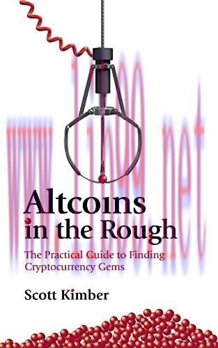 [FOX-Ebook]Altcoins in the Rough: The Practical Guide to Finding Cryptocurrency Gems