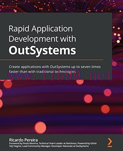 [FOX-Ebook]Rapid Application Development with OutSystems: Create applications with OutSystems u...