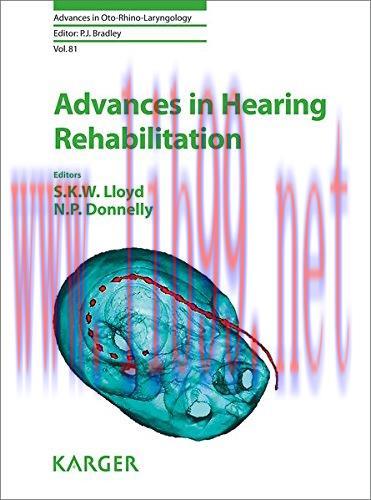 [AME]Advances in Hearing Rehabilitation (Advances in Oto-Rhino-Laryngology, Vol. 81) (Original ...