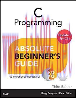 C Programming Absolute Beginner’s Guide: C Progr Absol Begin Guide 3rd Edition,