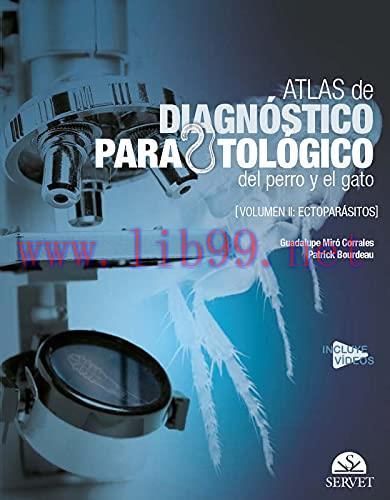 [AME]Atlas de diagnóstico parasitológico del perro y el gato. Volumen II: Ectoparásitos (EPUB)