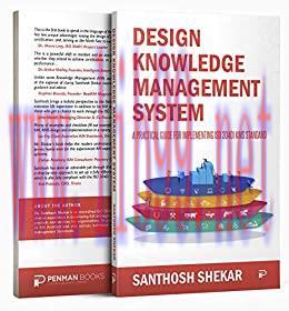 (PDF)DESIGN KNOWLEDGE MANAGEMENT SYSTEM: A PRACTICAL GUIDE FOR IMPLEMENTING ISO 30401 KMS STAND...